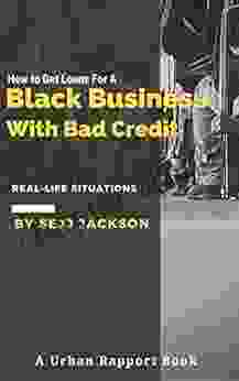 How To Get Loans For A Black Business With Bad Credit: Get Money For Your Black Business With Bad Credit