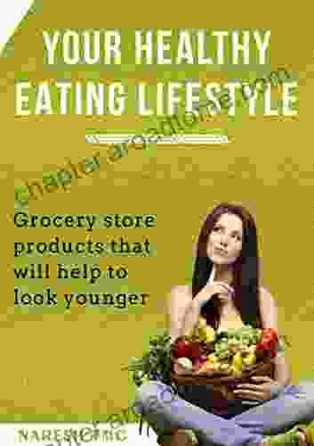 Grocery Products That Will Help To Look Younger: Your Healthy Eating Lifestyle