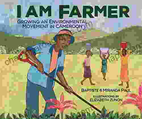 I Am Farmer: Growing An Environmental Movement In Cameroon