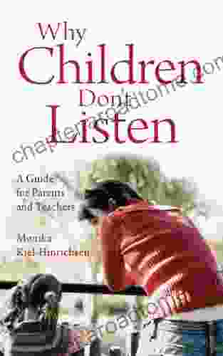 Why Children Don T Listen: A Guide For Parents And Teachers