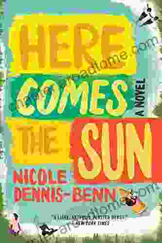 Here Comes the Sun: A Novel