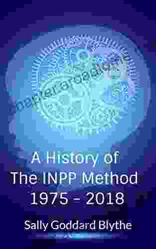 A History Of The INPP Method 1975 2024