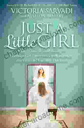 Just a Little Girl: How a Clinical Death Brought a Teenage Girl Face to Face with an Angel and Head to Toe with Her Faith