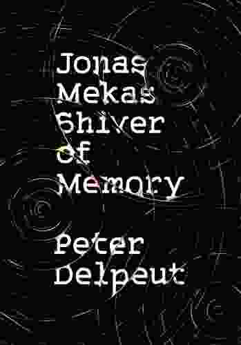 Jonas Mekas Shiver Of Memory