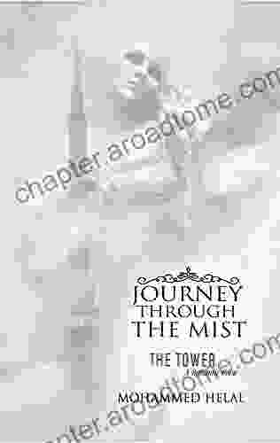 Journey Through The Mist: The Tower (A Romantic Poem)