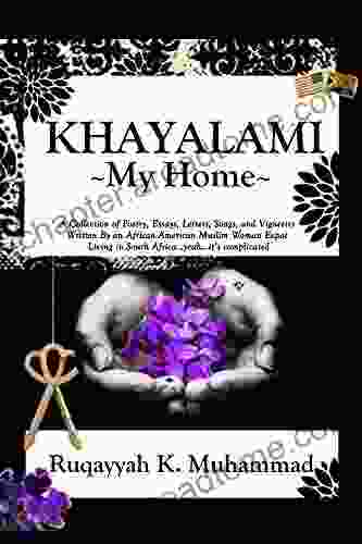 Khayalami: My Home Ruqayyah K Muhammad