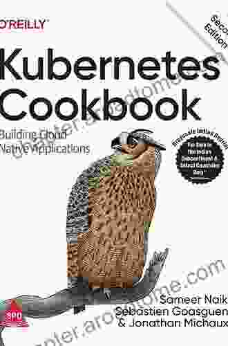 Kubernetes Cookbook: Building Cloud Native Applications