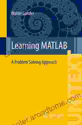 Learning MATLAB: A Problem Solving Approach (UNITEXT 95)