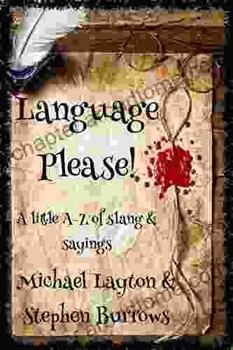 Language Please : A Little A Z Of Slang Sayings