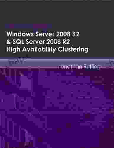 Windows Server 2008 R2 SQL Server 2008 R2 High Availability Clustering (Project Series)