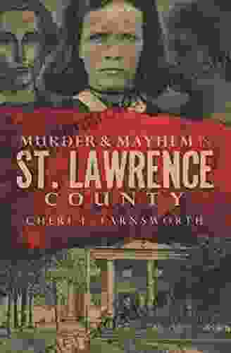 Murder Mayhem In St Lawrence County