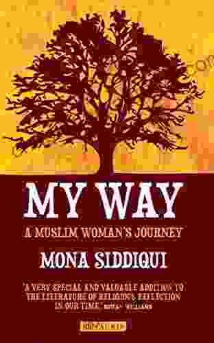 My Way: A Muslim Woman s Journey