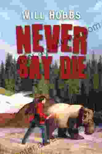 Never Say Die Will Hobbs