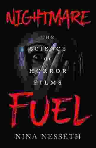 Nightmare Fuel: The Science Of Horror Films