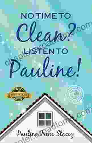 No Time To Clean? Listen To Pauline