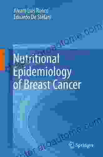 Nutritional Epidemiology Of Breast Cancer