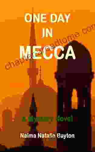 One Day In Mecca (The Mystic Shaykhs 1)