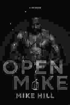 Open Mike: A Memoir Mike Hill