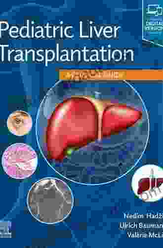 Pediatric Liver Transplantation: A Clinical Guide