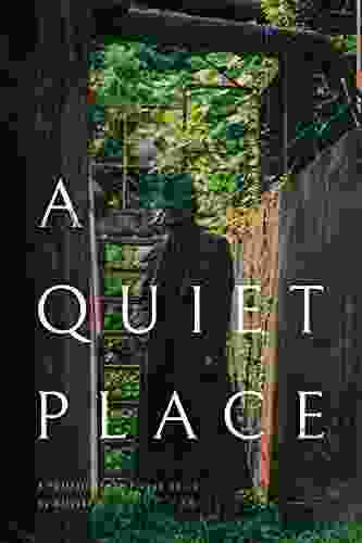 A Quiet Place (A Portrait Of The Plague Doctor 5)