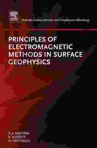 Principles Of Electromagnetic Methods In Surface Geophysics (ISSN 45)