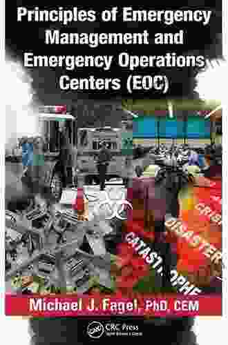 Principles Of Emergency Management And Emergency Operations Centers (EOC)