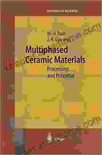 Multiphased Ceramic Materials: Processing And Potential (Springer In Materials Science 66)