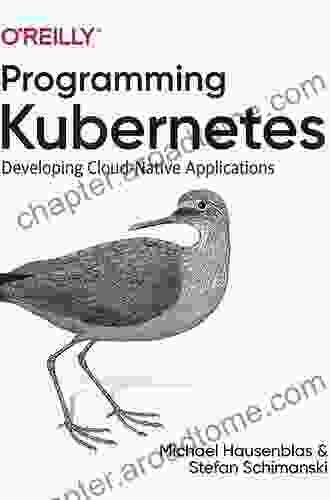 Programming Kubernetes: Developing Cloud Native Applications