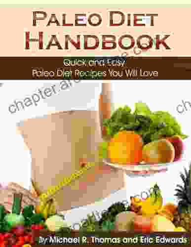 Paleo Diet Handbook: Quick and Easy Paleo Diet Recipes You Will Love