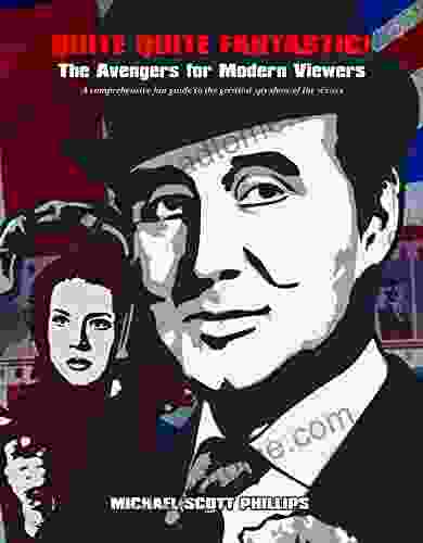 Quite Quite Fantastic : The Avengers For Modern Viewers