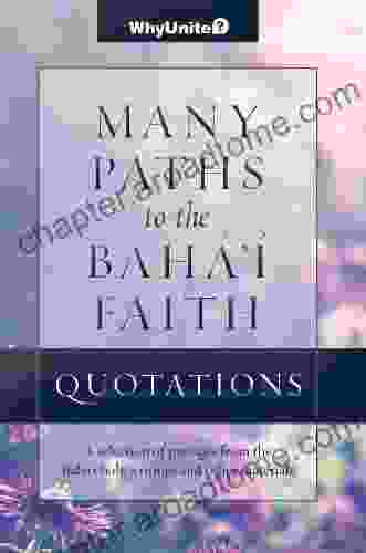 Quotations Many Paths To The Baha I Faith (WhyUnite 1)