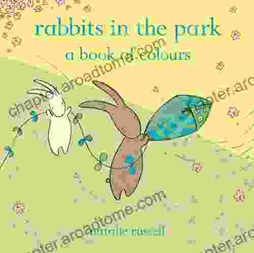 Rabbits In The Park: A Of Colours