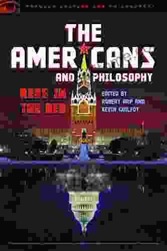 The Americans and Philosophy: Reds in the Bed (Popular Culture and Philosophy)