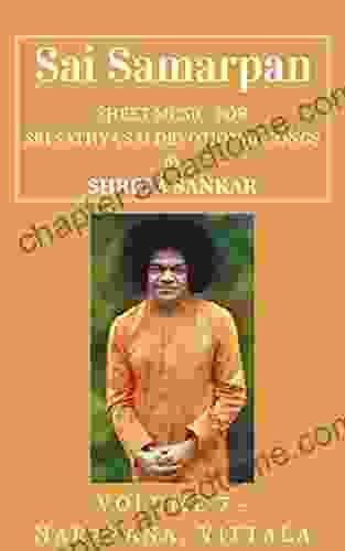 Sai Samarpan Vol 7: Sheet Music For Sri Sathya Sai Devotional Songs