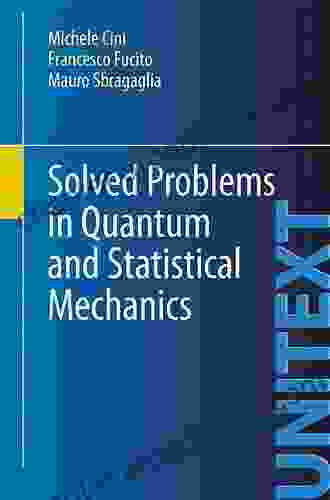 Solved Problems In Quantum And Statistical Mechanics (UNITEXT)