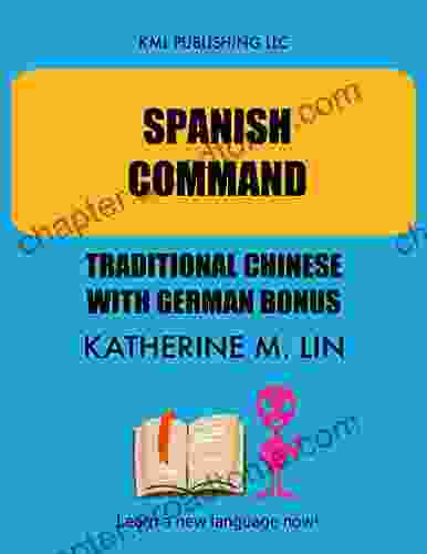 SPANISH COMMAND Traditional Chinese With German Bonus (SPANISH GRAMMAR BOOK)