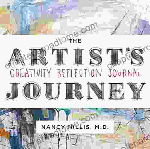 The Artist S Journey: Creativity Reflection Journal