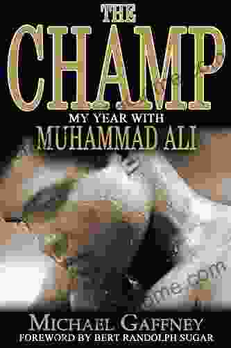 The Champ: My Year With Muhammad Ali