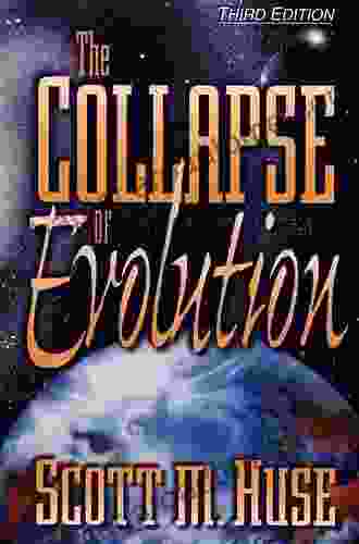 The Collapse Of Evolution Scott M Huse