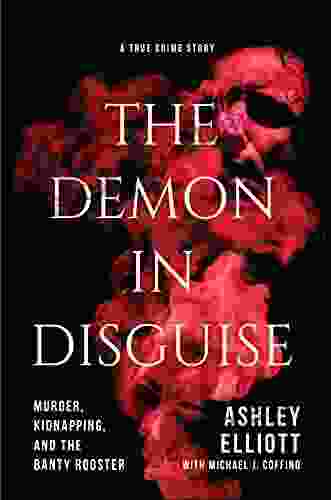 The Demon in Disguise: Murder Kidnapping and the Banty Rooster