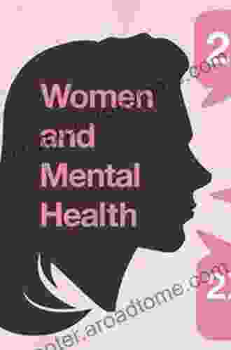 A Nurse s Guide to Women s Mental Health