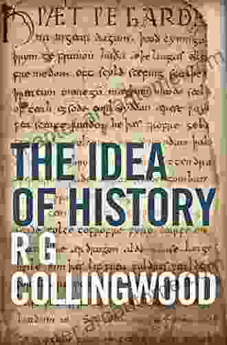 The Idea of History R G Collingwood