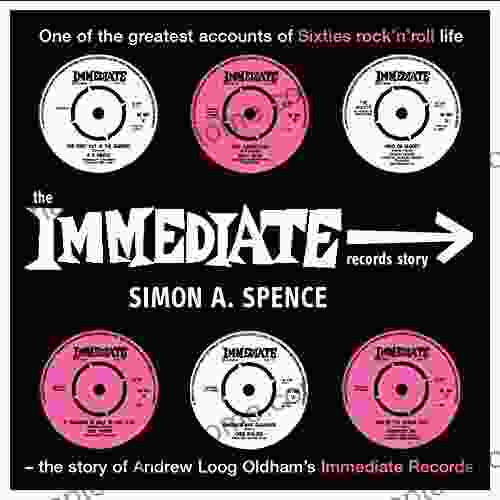 The Immediate Records Story: One Of The Greatest Accounts Of Sixties Rock N Roll Life