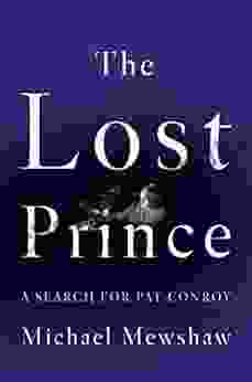 The Lost Prince: A Search For Pat Conroy