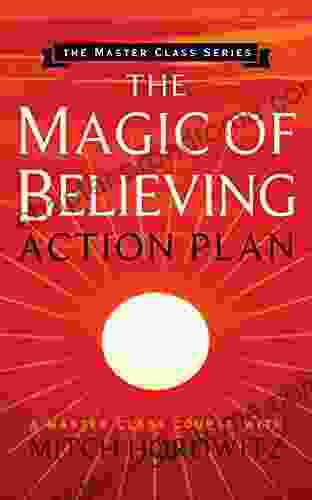 The Magic Of Believing Action Plan (Master Class Series)