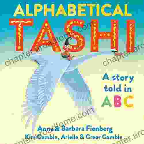 Alphabetical Tashi: A Story Told In ABC (Tashi Series)