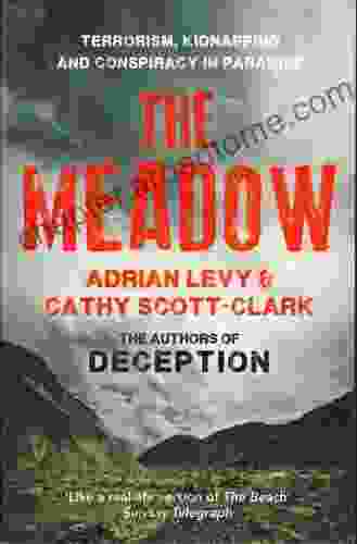 The Meadow: Terrorism Kidnapping And Conspiracy