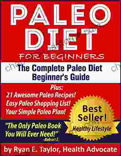 Paleo Diet For Beginners The Complete Paleo Diet Beginners Guide