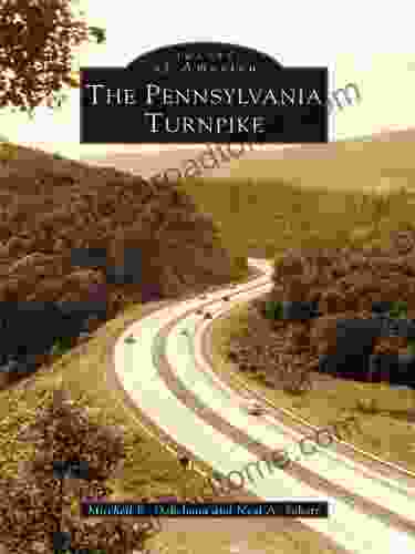 The Pennsylvania Turnpike (Images Of America)