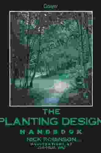 The Planting Design Handbook Nick Robinson